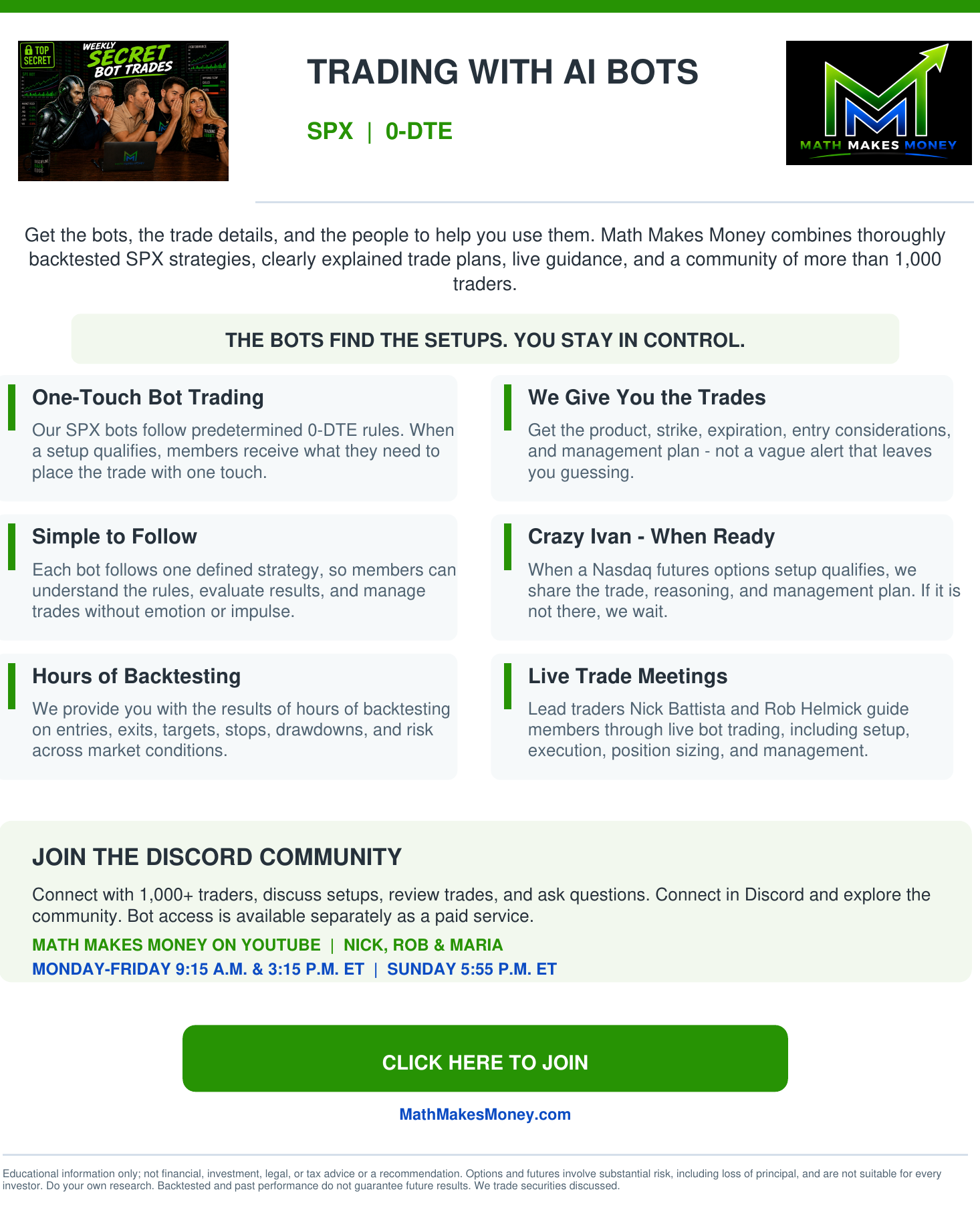 Math Makes Money Trading Team - bot trading, live trades, community that trades together - SPX 0-DTE bots, we give you the trades, Crazy Ivan, live show M-F 9:15 AM and 3:15 PM ET Sunday 5:55 PM ET, Discord - click to sign up at mathmakesmoney.com
