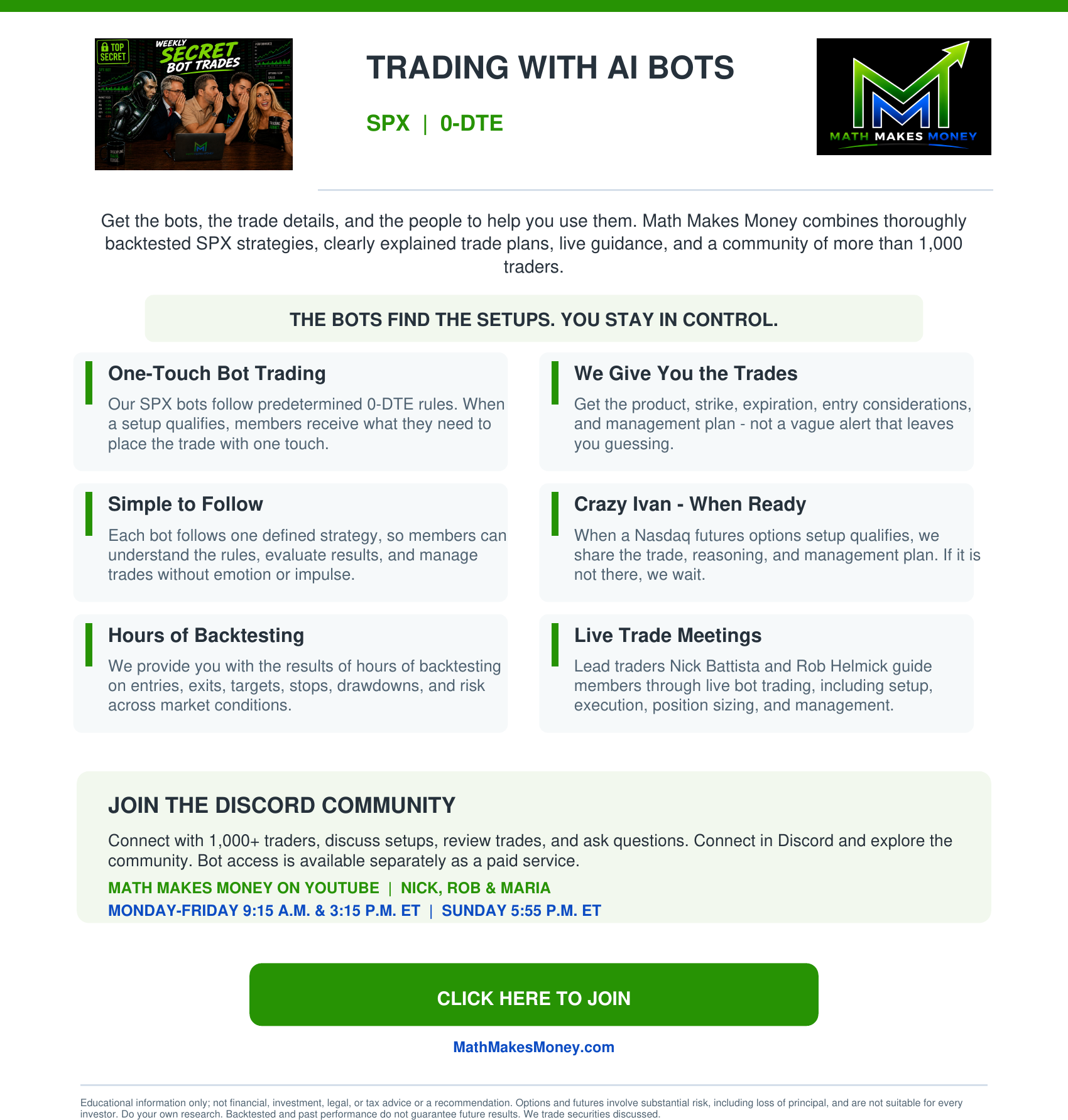 Math Makes Money Trading Team - SPX 0-DTE bots, we give you the trades, Crazy Ivan, live show M-F 9:15 AM and 3:15 PM ET Sunday 5:55 PM ET, Discord - click to sign up at mathmakesmoney.com