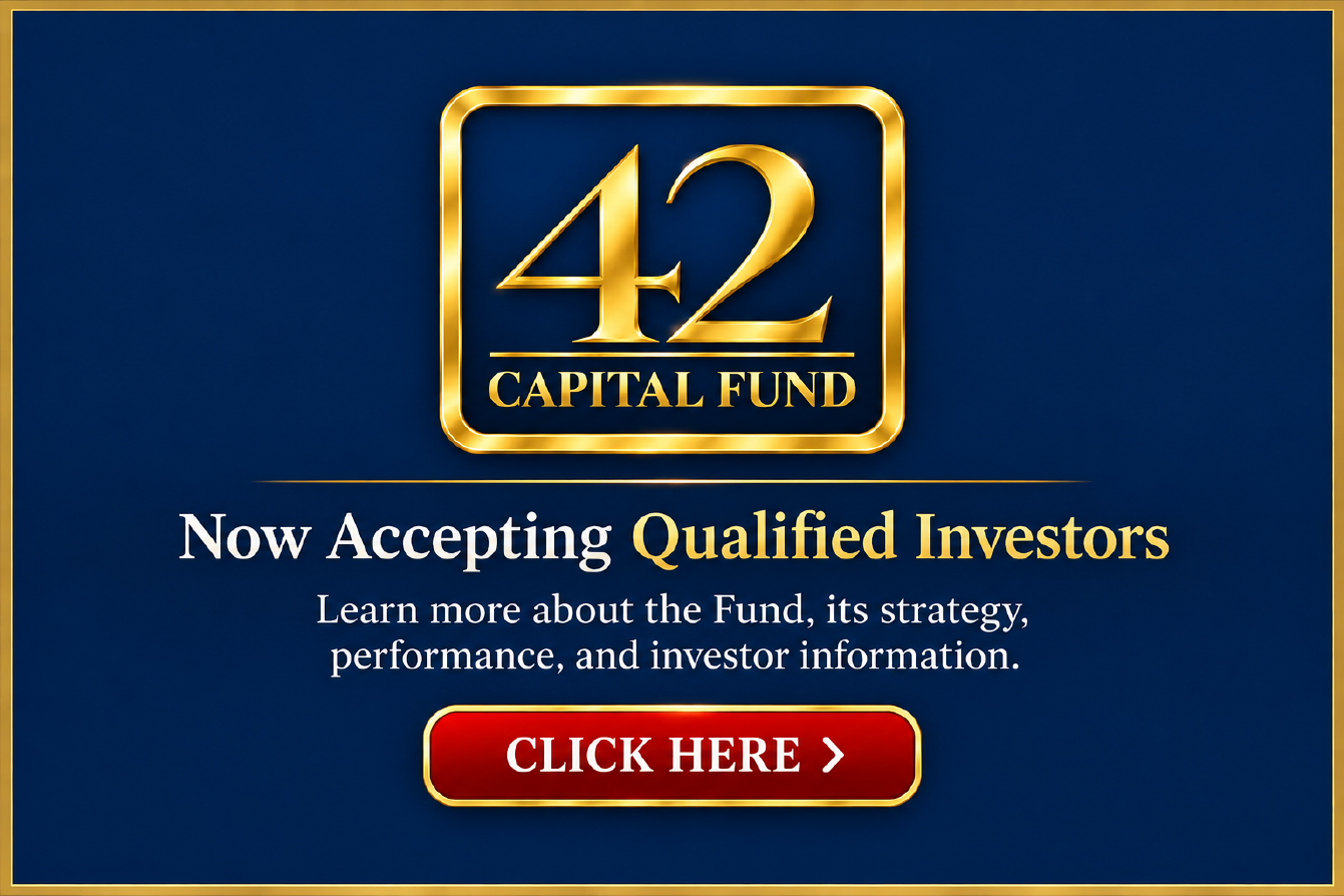 42 Capital Fund - Now accepting qualified investors. Click here.